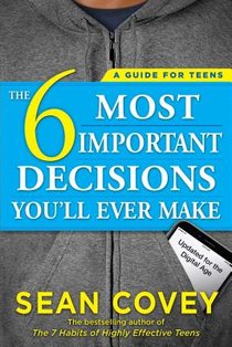 The 6 Most Important Decisions You'll Ever Make