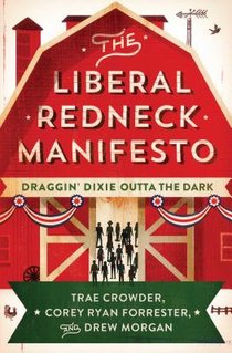 The Liberal Redneck Manifesto