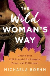 The Wild Woman's Way