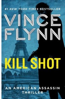 Kill Shot: An American Assassin Thriller voorzijde