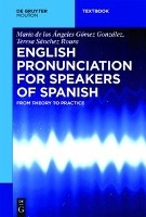 English Pronunciation for Speakers of Spanish