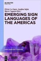 Emerging Sign Languages of the Americas