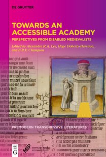 Towards an Accessible Academy: Perspectives from Disabled Medievalists