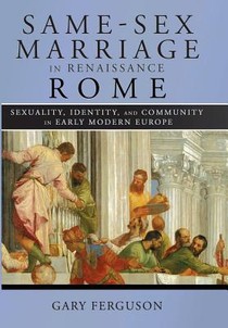 Same-Sex Marriage in Renaissance Rome voorzijde