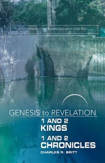 Genesis to Revelation: 1 and 2 Kings, 1 and 2 Chronicles Par