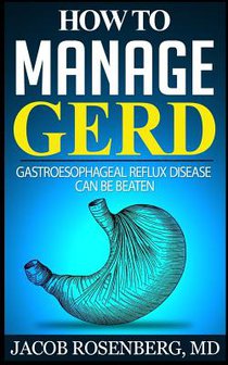 How to manage GERD: Gastroesophageal reflux disease can be beaten