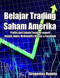 Belajar Trading Saham Amerika: Profit dari Saham Ternama seperti Google, Apple, McDonald's, Disney & Facebook