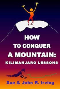 How to conquer a mountain: Kilimanjaro lessons