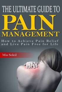 The Ultimate Guide to Pain Management: Learn Points about TMS, Achieve Pain Relief and Live Pain Free for Life