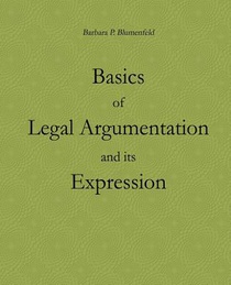 Basics of Legal Argumentation and its Expression