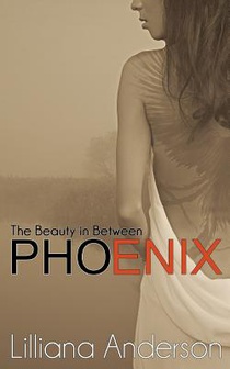 Phoenix: The Beauty in Between