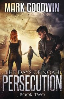 The Days of Noah: Book Two: Persecution