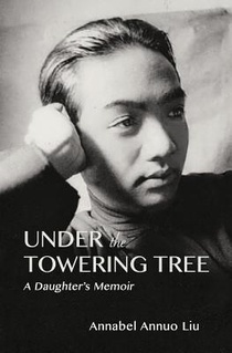 Under The Towering Tree: A Daughter's Memoir