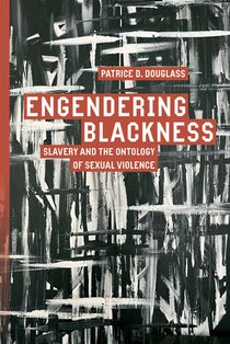 Engendering Blackness