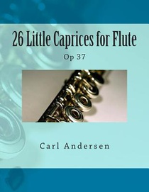 26 Little Caprices for Flute: Op 37