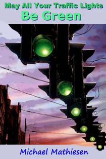 May All Your Traffic Lights Be Green.: Green Light Democracy