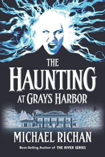 The Haunting at Grays Harbor