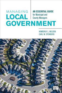 Managing Local Government: An Essential Guide for Municipal and County Managers voorzijde