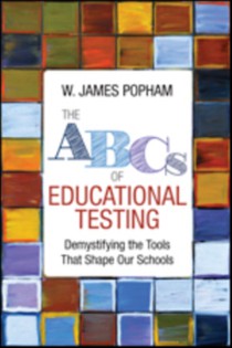 The ABCs of Educational Testing: Demystifying the Tools That Shape Our Schools