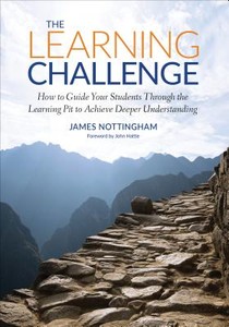 The Learning Challenge: How to Guide Your Students Through the Learning Pit to Achieve Deeper Understanding voorzijde