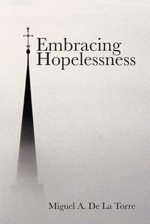 Embracing Hopelessness