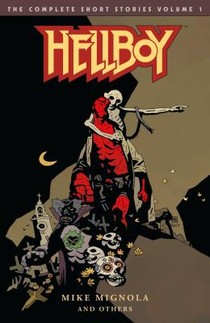 Hellboy: The Complete Short Stories Volume 1 voorzijde