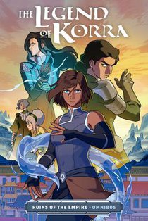 The Legend of Korra: Ruins of the Empire Omnibus voorzijde