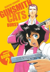 Sonoda, K: Gunsmith Cats: Burst Omnibus Volume 2