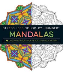 Stress Less Color-By-Number Mandalas