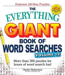 The Everything Giant Book of Word Searches, Volume 12