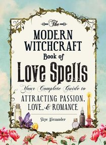 The Modern Witchcraft Book of Love Spells voorzijde