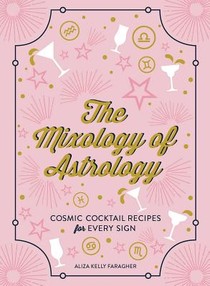 The Mixology of Astrology