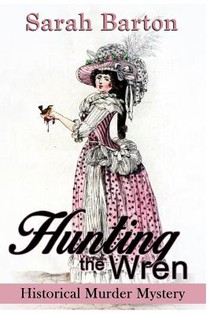 Hunting the Wren: A Historical Murder Mystery