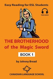 The Brotherhood of the Magic Sword - Book 1