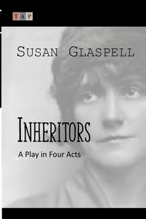 Inheritors: A Play in Four Acts