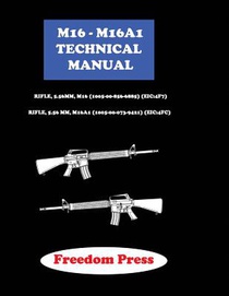 M16 - M16A1 Technical Maual
