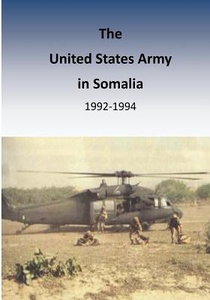 The United States Army in Somalia 1992-1994