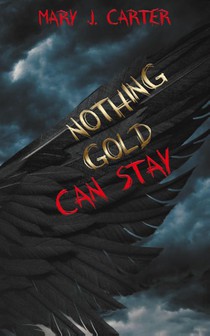 Nothing Gold Can Stay