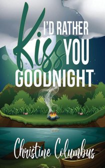 I'd Rather Kiss You Goodnight