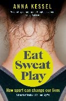 Eat Sweat Play