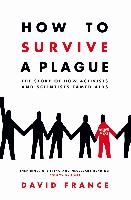 How to Survive a Plague