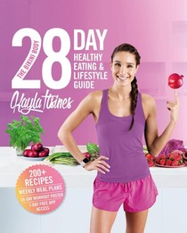 The Bikini Body 28-Day Healthy Eating & Lifestyle Guide