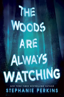 The Woods are Always Watching voorzijde