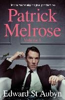 Patrick Melrose Volume 1