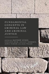 Fundamental Concepts in Criminal Law and Criminal Justice