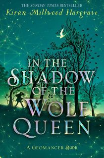 Geomancer: In the Shadow of the Wolf Queen