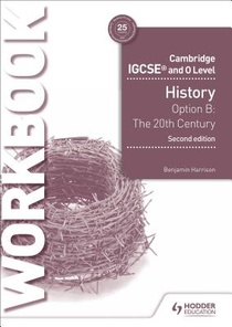 Cambridge IGCSE and O Level History Workbook 1 - Core content Option B: The 20th century: International Relations since 1919 voorzijde