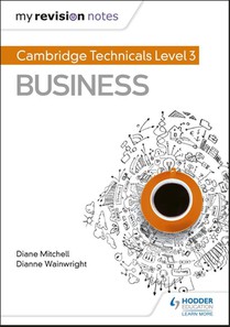 My Revision Notes: Cambridge Technicals Level 3 Business