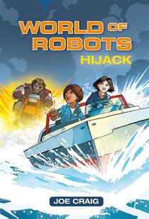 Reading Planet KS2 - World of Robots: Hijack!- Level 4: Earth/Grey band