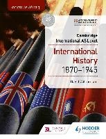 Access to History for Cambridge International AS Level: International History 1870-1945 voorzijde